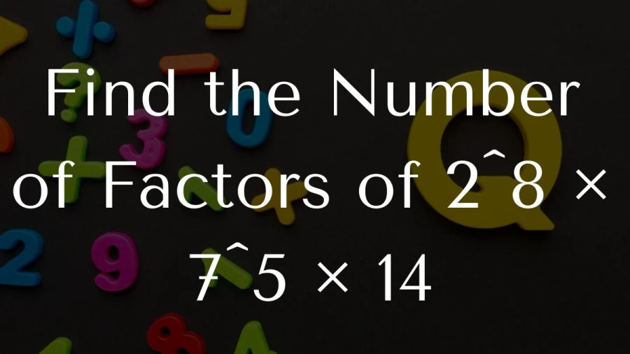 Explore the factorization journey of 2^8 × 7^5 × 14 and unveil its diverse set of factors effortlessly.